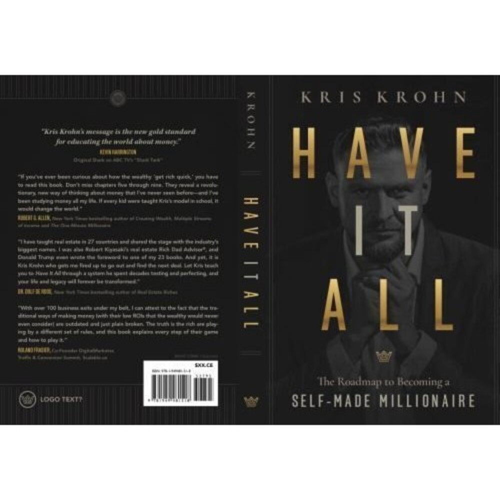 Have It All Book The Roadmap to Becoming a Self-Made Millionaire by Kris Krohn